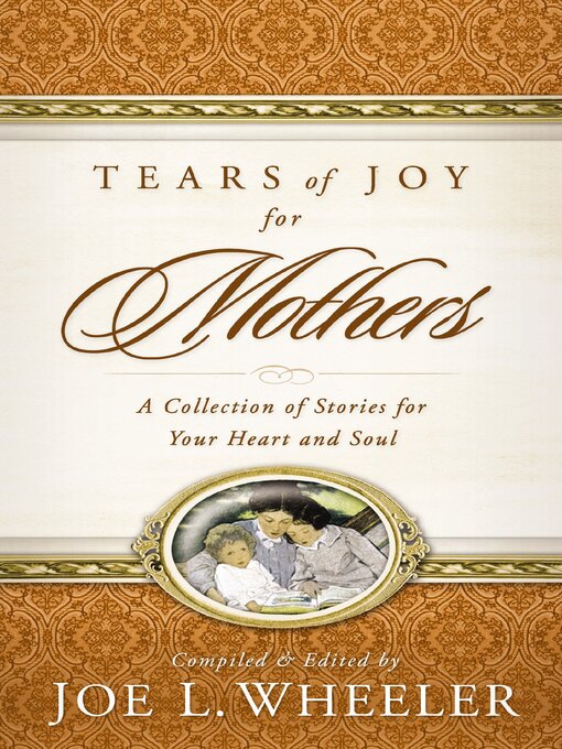 Title details for Tears of Joy for Mothers by Joe L. Wheeler - Available